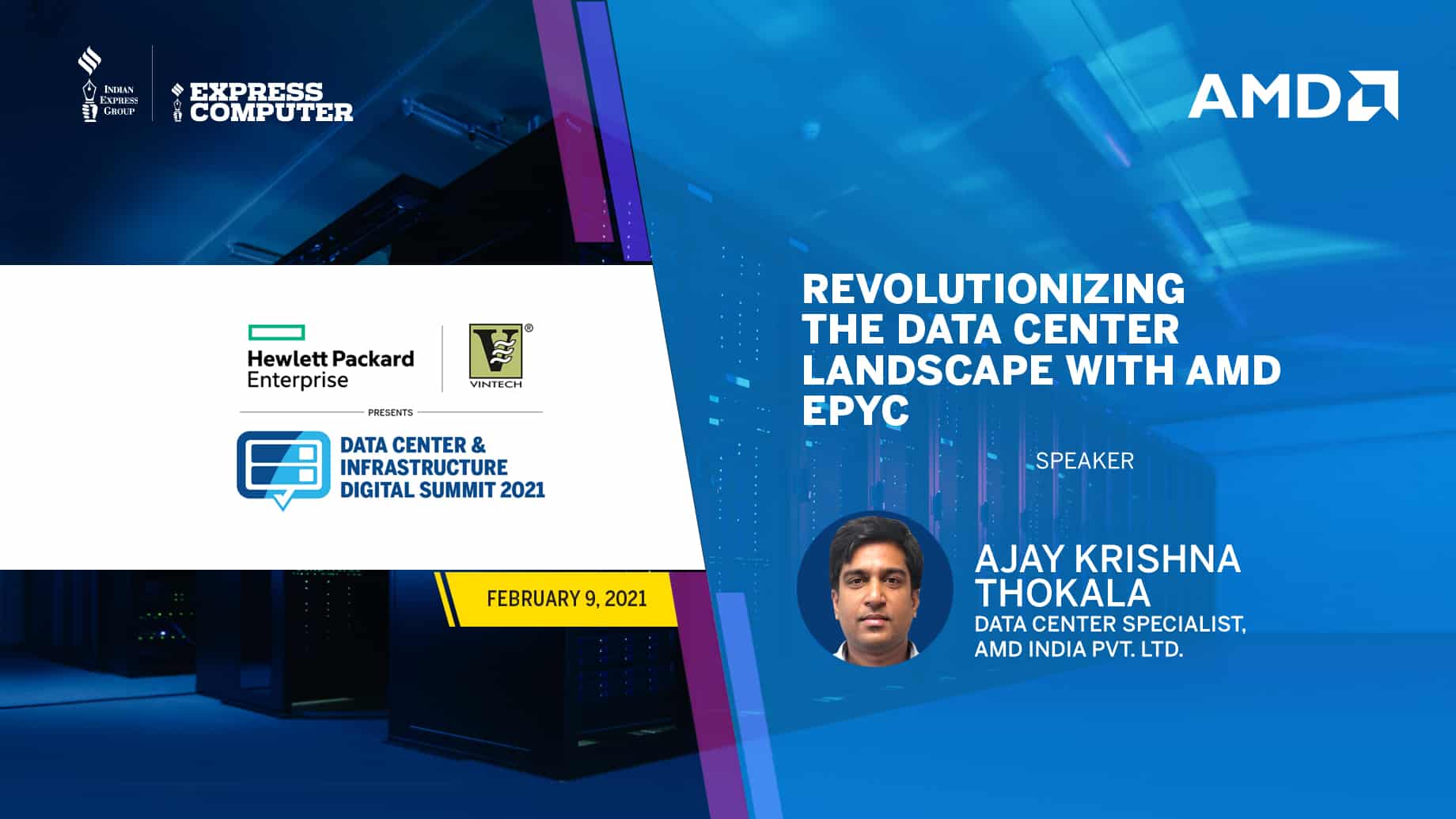 Ajay Krishna Thokala, Data Center Specialist, AMD India Pvt. Ltd ...