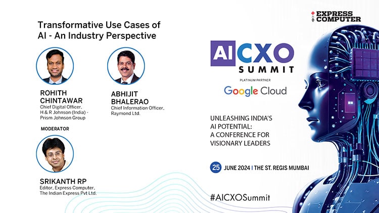 Fireside Chat: Rohith Chintawar, Chief Digital Officer, H & R Johnson (India) – Prism Johnson Group & Abhijit Bhalerao, CIO, Raymond Ltd.