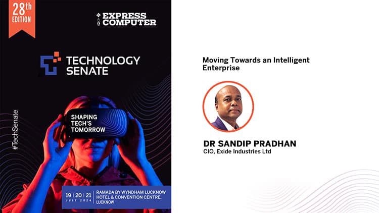 Dr Sandip Pradhan, CIO, Exide Industries Ltd. - Express Computer