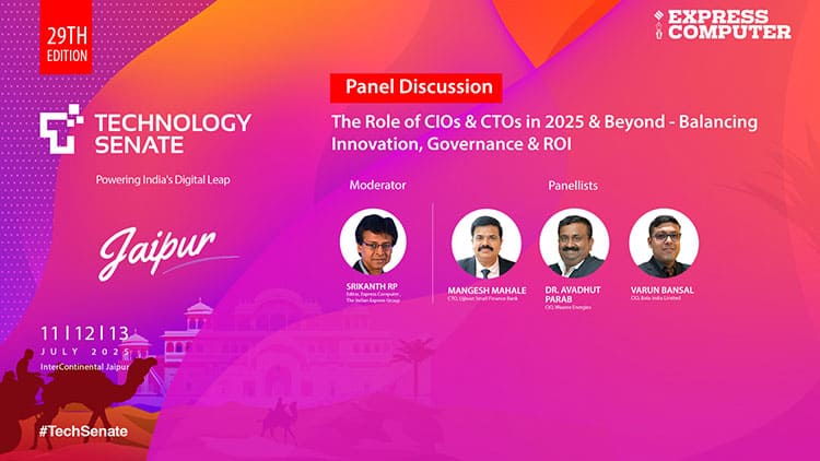Panel Discussion: The Role of CIOs & CTOs in 2025 & Beyond – Balancing Innovation, Governance & ROI