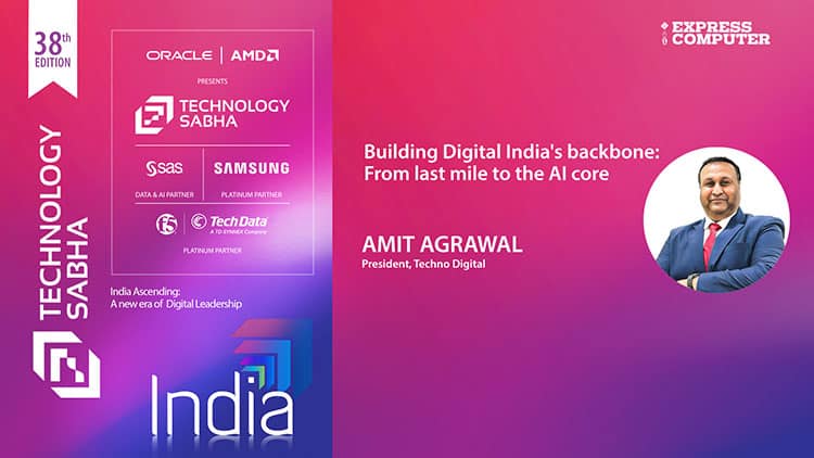 Amit Agrawal, President, Techno Digital