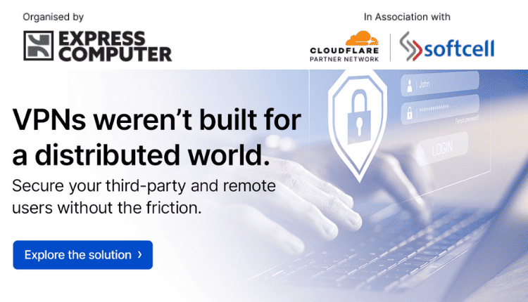https://cdn1.expresscomputer.in/wp-content/uploads/2026/09/17143610/The-Path-to-VPN-Replacement.png
